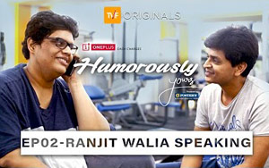 TVF's Humorously Yours S01E02 - 'Ranjit Walia Speaking'