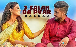 Punjabi Song 3 Salan Da Pyar by Balraj