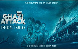 'The Ghazi Attack' Trailer