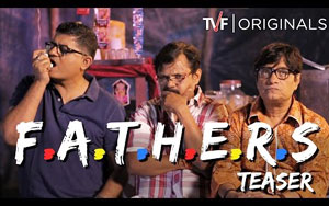 TVF's F.A.T.H.E.R.S - Teaser