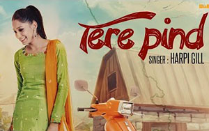 Punjabi Song Tere Pind by Harpi Gill ft. Matt Sheron Wala