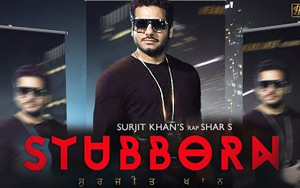 Punjabi Song Stubborn by Surjit Khan 