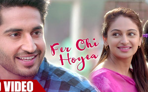 Punjabi Song Fer Ohi Hoyea by Jassie Gill, Rubina Bajwa - 'Sargi'