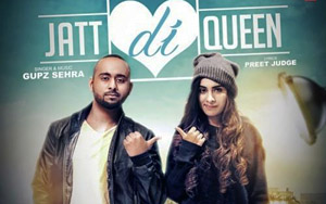 Punjabi Song Jatt Di Queen by Gupz Sehra ft. Sara Gurpal