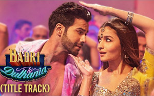 'Badrinath Ki Dulhania' Title Track