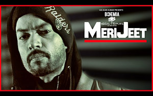 MERI JEET Song by Bohemia