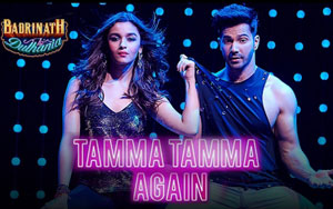 Tamma Tamma Again - 'Badrinath Ki Dulhania'