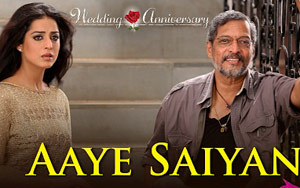 Aaye Saiyan Song - 'Wedding Anniversary'