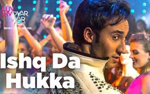 Ihq Da Hukka Song - 'Luv Shv Pyar Vyar'