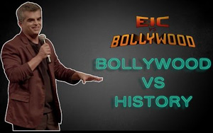 EIC Vs Bollywood: Atul Khatri - Bollywood vs History