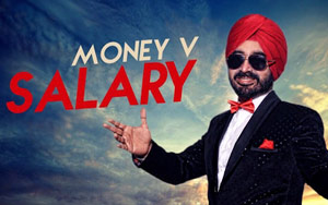 Punjabi Song Salary by Money