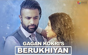 Punjabi Song Berukhiyan Song by Gagan Kokri