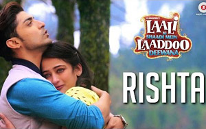 Rishta Song - 'Laali Ki Shaadi Mein Laaddoo Deewana'