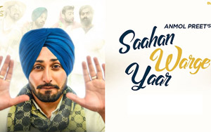 Punjabi Song Saahan Warge Yaar by Anmol Preet