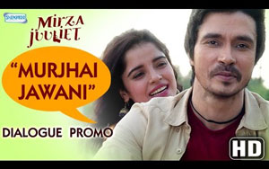 Murjhai Jawani Promo - 'Mirza Juuliet'