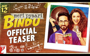 'Meri Pyaari Bindu' Teaser ft. Ayushmann & Parineeti Chopra