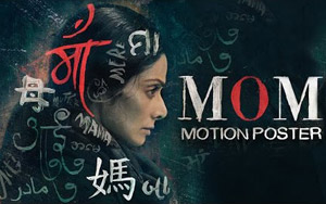 'MOM' Motion Poster