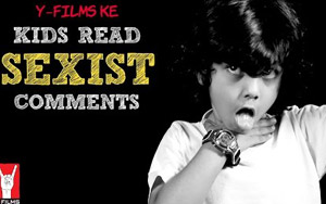 Kids Read Sexist Coments