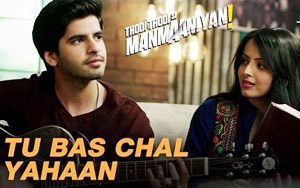 Tu Bas Chal Yahaan Song - 'Thodi Thodi Si Manmaaniyaan'