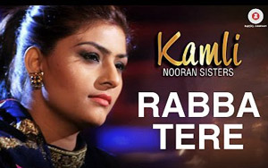 Rabba Tere Music Video by Nooran Sisters