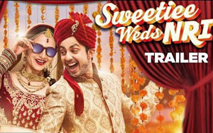 'Sweetiee Weds NRI' Trailer