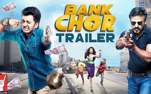 'Bank Chor' Trailer