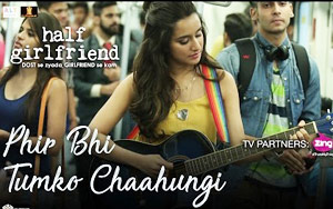 Phir Bhi Tumko Chaahungi Song - 'Half Girlfriend'