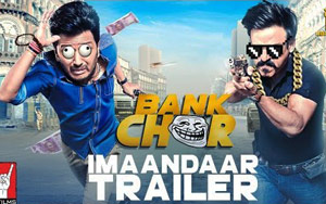 'Bank Chor' - Imaandaar Trailer