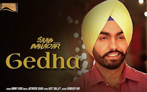 Gedha Song - 'Saab Bahadar'