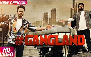 Punjabi Song Gangland by Mankirt Aulakh ft. Deep Kahlon