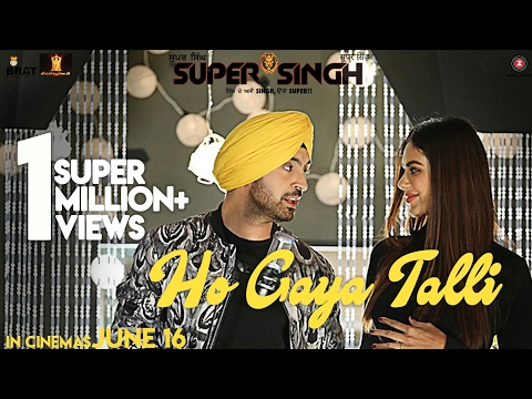 Ho Gaya Talli | Super Singh | Diljit Dosanjh & Sonam Bajwa