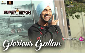 Punjabi Song Glorious Gallan - 'Super Singh'