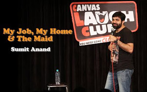 My Job, My Home & The Maid | Stand-Up Comedy by Sumit Anand