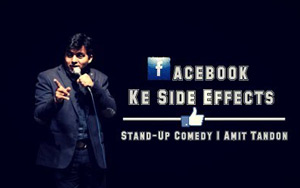 Facebook Ke Side Effects - Stand Up Comedy by Amit Tandon