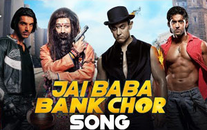 Jai Baba Bank Chor Song