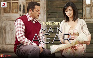 Main Agar Song by Atif Aslam - 'Tubelight'