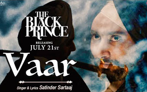 Vaar Song by Satinder Sartaaj - 'The Black Prince'