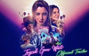 'Ingrid Goes West' Trailer