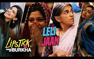 Le Li Jaan Song - 'Lipstick Under My Burkha'