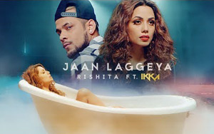 Jaan Laggeya Song by Rishita ft. IKKA