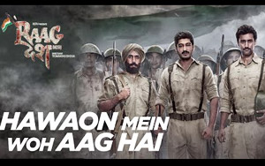 Hawaon Mein Woh Aag Hai Song - 'Raag Desh'