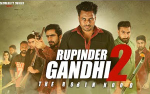 'Rupinder Gandhi 2: The Robinhood' Trailer