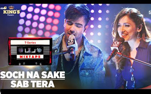 Sab Tera Soch Na Sake by Neeti M & Harrdy S - T-Series Mixtape