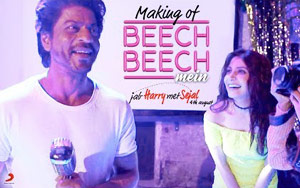 Making of Beech Beech Mein Song - 'Jab Harry Met Sejal'