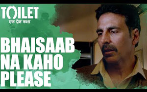 Bhaisaab Na Kaho Please Promo - 'Toilet - Ek Prem Katha'