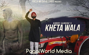 Punjabi Song Kheta Wala by Garry Sandhu