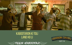 Teen Kabootar Song - 'Lucknow Central'