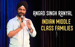 EIC: Indian Middle Class Families- Angad Singh Ranyal Stand Up