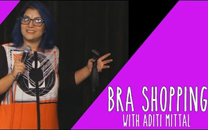 Bra Shopping |Stand Up Comedy by Aditi Mittal