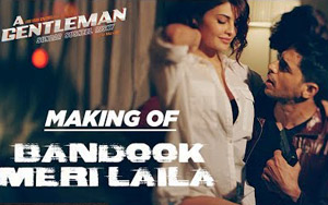 Bandook Meri Laila Song Making - 'A Gentleman- Sundar, Susheel, Risky'